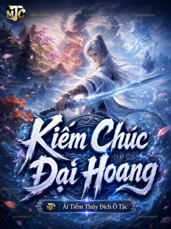 Bìa truyện Kiếm Chúc Đại Hoang
