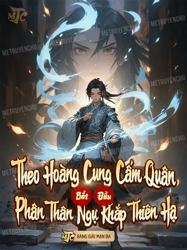 Bìa truyện Theo Hoàng Cung Cấm Quân Bắt Đầu, Phân Thân Ngự Khắp Thiên Hạ