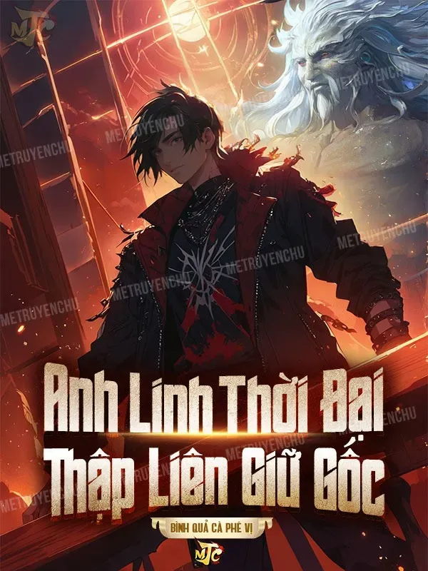Bìa truyện Anh Linh Thời Đại, Thập Liên Giữ Gốc