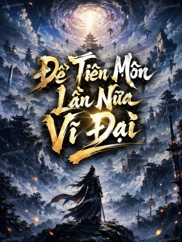 Bìa truyện Để Tiên Môn Lần Nữa Vĩ Đại