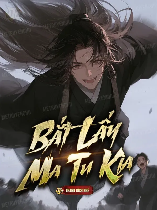 Bìa truyện Bắt Lấy Ma Tu Kia