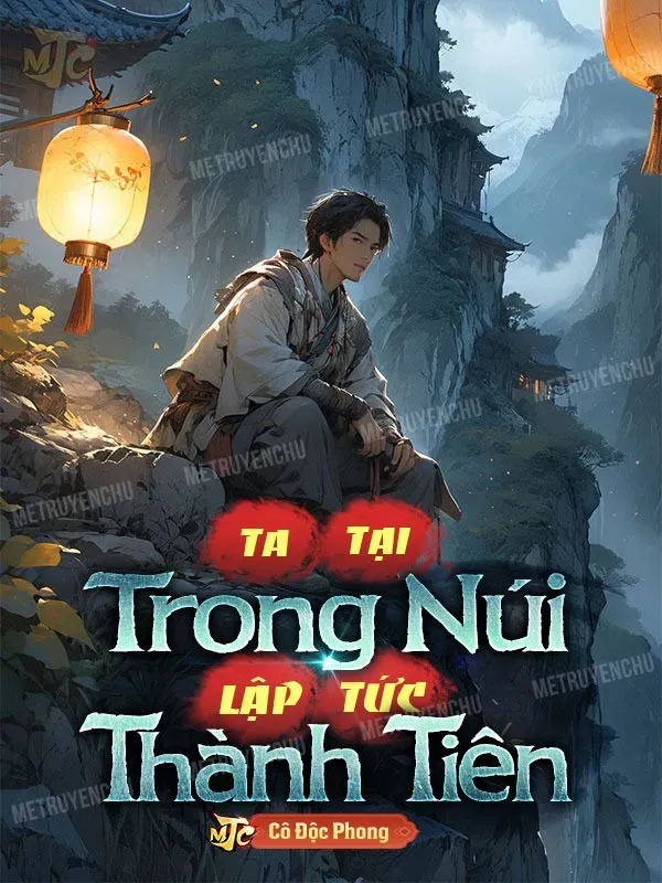 Bìa truyện Ta Tại Trong Núi Lập Tức Thành Tiên